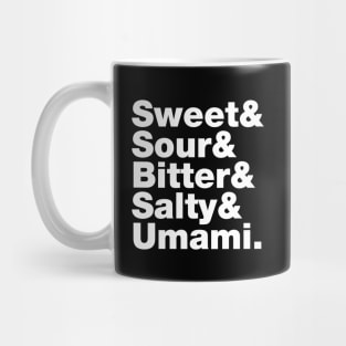 Five Basic Tastes (Sweet & Sour & Bitter & Salty & Umami.) Mug